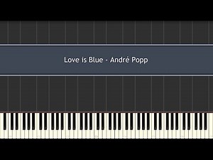 Love is Blue - André Popp (Piano Tutorial)