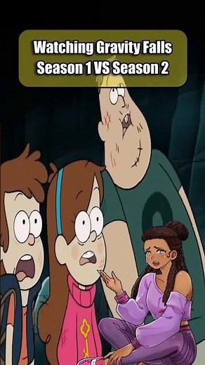 Watching Gravity Falls Season 1 VS Season 2