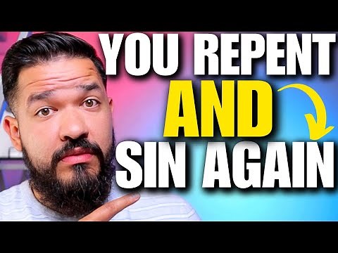 What Happens When You Repent and Sin Again?