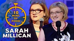 Enjoy another 10 minutes of Sarah's best moments from Chatterbox, Home Bird and Thoroughly Modern Millican, revolving all around her love affair with food. | Sarah Millican