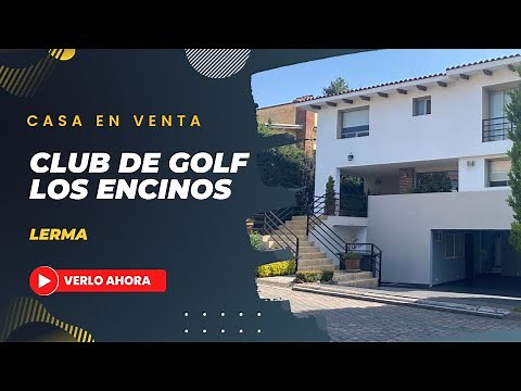 Casa en Club de Golf Los Encinos, Lerma 🏡 | Coldwell Banker Flores