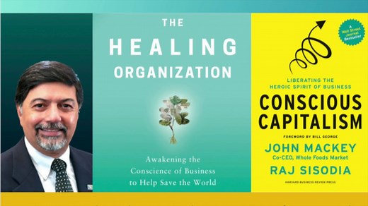 Conscious Capitalism Unpacked: An Evening with Raj Sisodia - Conscious Capitalism, Inc.