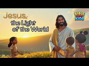 Jesus, the Light of the World | Christian Sing-Along Song for Kids
