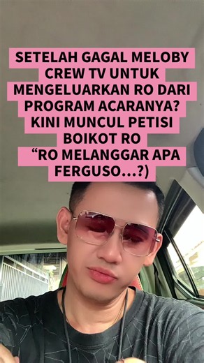 SETELAH GAGAL MELOBY CREW TV UNTUK MENGELUARKAN RO DARI PROGRAM ACARANYA? KINI MUNCUL PETISI BOIKOT RO “RO MELANGGAR APA FERGUSO…?)