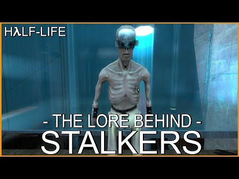 Half-Life: The Lore Behind Stalkers