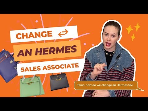 How to change an Hermes Sales Associate - a delicate and tricky topic