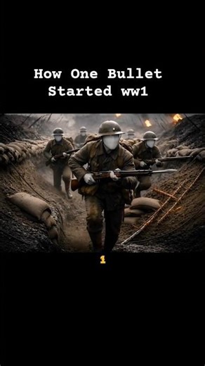One Bullet Started World War 1😱 #aihistory #history #worldwar2 #warstories
