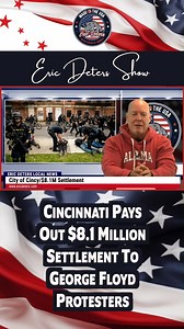 Cincinnati Pays Out $8.1 Million Settlement To George Floyd Protesters #cincinnati #Protest #Woke #BLM | Eric Deters for Kentucky and America