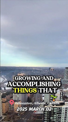 Edmonton’s Stunning Sky Transformation! 24-Hour Time-Lapse | Alberta, Canada (Mar 2, 2025)