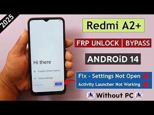 Redmi A2+ Frp Bypass/Unlock Google Account Lock Without PC - Activity Launcher Not Working - 2025
