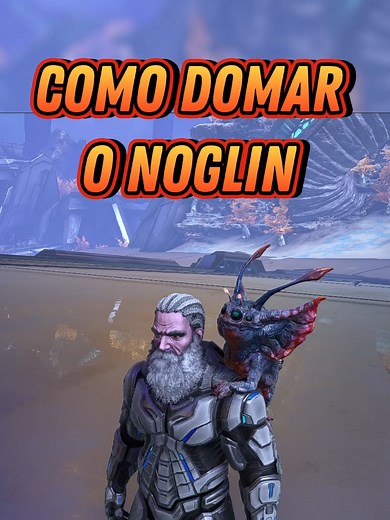 Como Domar o Noglin - Ark Survival Evolved
