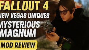 New Vegas Uniques Mysterious Magnum Fallout 4 Mod Playthrough