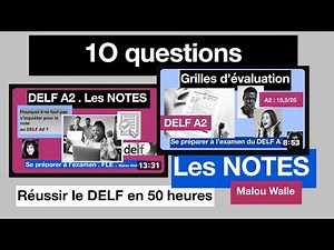 DELF A2 NOTES et GRILLES d’évaluation 10 questions avez-vous mémorisé les cours ?