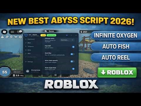 New Best Abyss Script 2026 | Infinite Oxygen, Auto Fish, Auto Reel (Roblox)