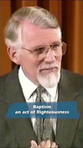 David Pawson - Baptism an Act of Righteousness