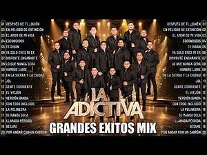 La Adictiva Grandes Exitos Mix 🔥 Canciones Románticas Más Escuchadas | Álbum Completo 2026
