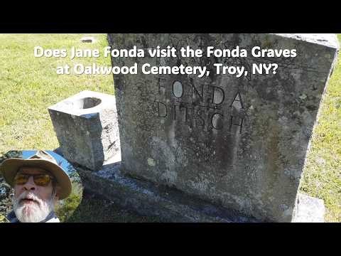 Does Jane Fonda visit the Fonda Graves at Oakwood Cemetery, Troy, NY?