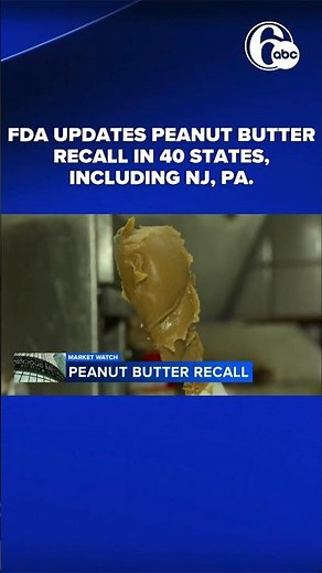 FDA updates peanut butter recall in 40 states, including NJ, Pa.