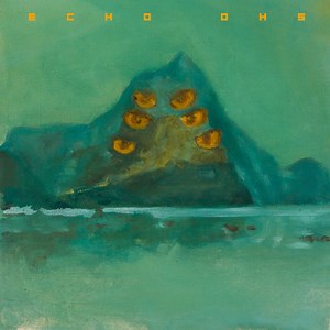 The Echo Ohs - Wild Weeds