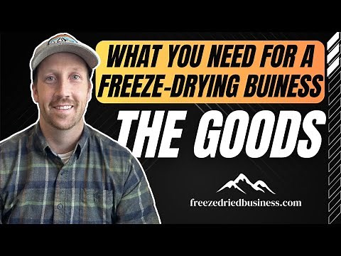 The Ultimate Guide to Starting a Freeze-Drying Business