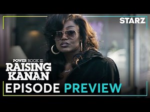 Episode 3, Season 3 Sneak Peak | Power Book III: Raising Kanan | STARZ