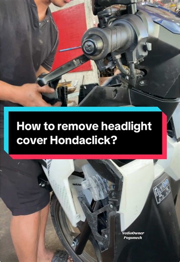 How to Remove Headlight Cover on Honda Click