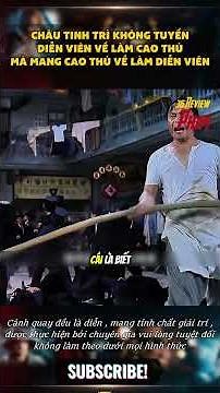 Châu Tinh Trì không tuyển diễn viên về làm cao thủ mà mang cao thủ về làm diễn viên | 36 Review