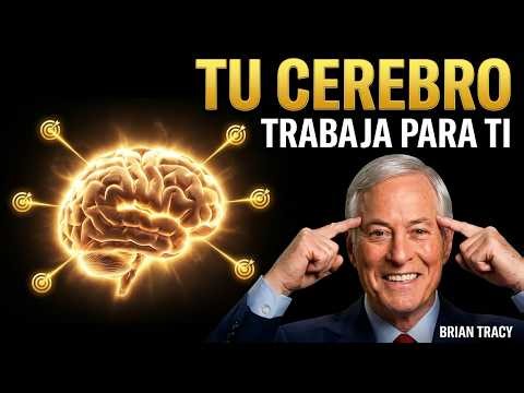 ESTABLECE Tus METAS Así y Tu Cerebro TRABAJARÁ Para Ti Aunque Estés Dormido | Brian Tracy