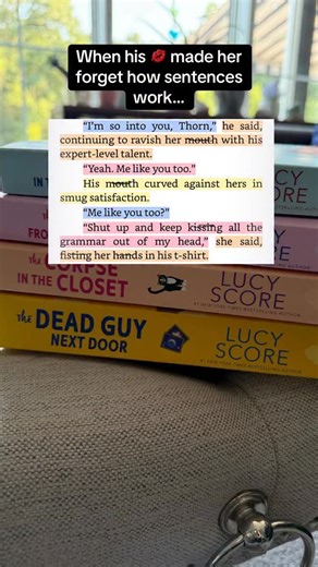 5.4K views · 241 reactions | When he kissed her so good, even her grammar checked out… THE CORPSE IN THE CLOSET BY LUCY SCORE Available in all formats, including audiobook and Kindle unlimited #romanticcomedy #romanticsuspense #grumpysunshineromance #banter #lucyscore #romcom #kindleunlimited #kindleunlimited #bookstagram #bookreels #bookreelsofinstagram #lucyscore | Lucy Score | Facebook