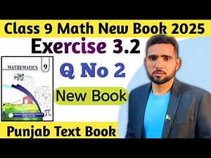 Exercise 3.2 Q No 2 Class 9 Math New Book 2025 | Ex 3.2 Q 2 New Book 9th Math | Naimat Maths