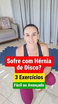 3 Exercícios para HÉRNIA DE DISCO que PROTEGEM sua LOMBAR! FAÇA AGORA