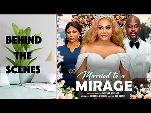 MARRIED TO A MIRAGE (BEHIND THE SCENES) NADIA BUARI, JOSEPH MOMODU, OCHIAGHA - 2026 NOLLYWOOD BTS