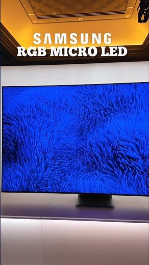 SAMSUNG RGB MICRO LED! End All Be all? #Samsungmicoled #RGBmicroled #CESbest