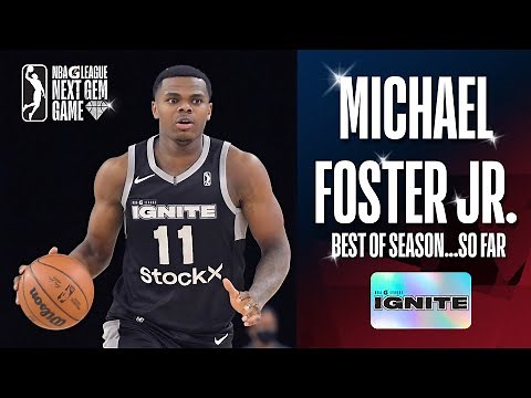 Michael Foster Jr's Best of Season... So Far