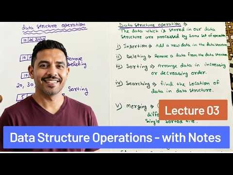All Data Structure Operations in 5 Minutes - DSA Lecture 03 | CS Path Finder