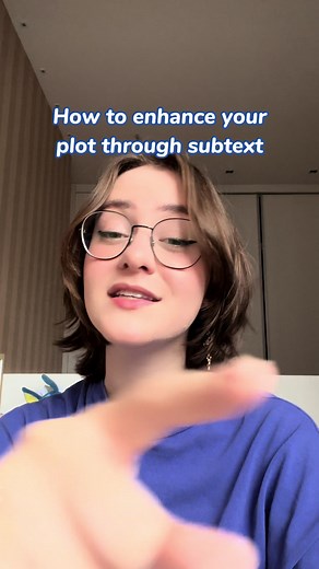 Enhancing Your Plot Through Subtext: Writing Tips & Advice