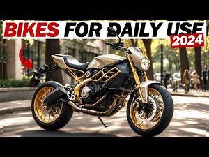 Top 6 Best Motorcycles For Urban Commuting And Daily Use In 2024