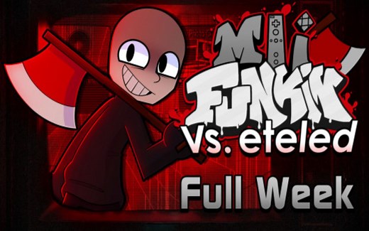 FNF优质模组 Vs. eteled