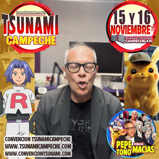 ‼PEPE TOÑO MACIAS VOZ DE DEADPOOL, JAMES DE POKEMON Y DETECTIVE PIKACHU TE INVITA A LA TSUNAMI CAMPECHE‼ La Convención Tsunami Campeche regresa con mucha emoción a la ciudad de las murallas este 15 y 16 de NOVIEMBRE de 2025 en el Centro de Convenciones Campeche XXI de Proeventos Campeche! ✅Pepe Toño Macias voz de grandes personajes como: ⚡ Detective Pikachu en Pokémon: Detective Pikachu. 🔫 Deadpool en el Universo Cinematográfico Marvel 🤡 El Guasón en Batman 🦸 Steve Rogers / Capitán América en