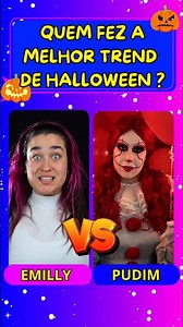 QUEM FEZ A MELHOR TREND DE HALLOWEEN? EMILLY VICK OU CAMILA PUDIM?