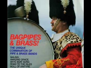 bagpipes & brass/Amazing Grace-Scotland The Brave
