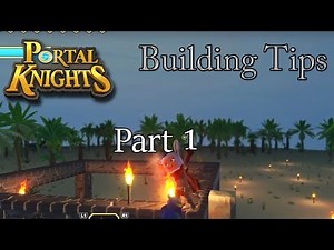 Portal Knights Building Tips Part 1