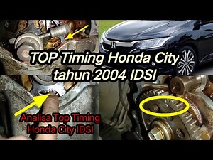 Top Timing Honda City IDSI, Honda City IDSI timing chain installation process