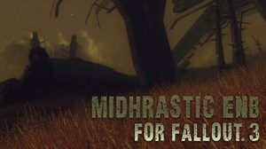 Midhrastic ENB for Fallout 3