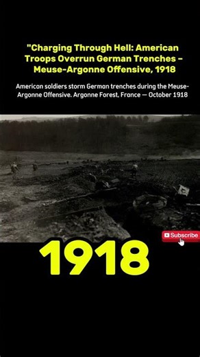 Charging Through Hell: American Troops Overrun German Trenches – Meuse-Argonne Offensive, 1918