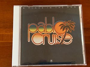 Pablo Cruise - A Place In The Sun