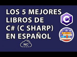 LOS 5 MEJORES LIBROS DE C# EN ESPAÑOL (2025)