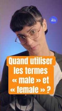 "Male" and "female": when do we use these terms? With @englishbienentendu | Lumni