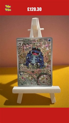 💸 Would YOU pay £120.30 for Seismitoad? #PokemonCards #shorts