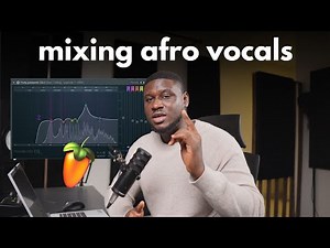 How to mix Afrobeat vocals in FL Studio from scratch